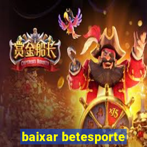 baixar betesporte