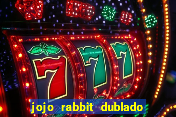 jojo rabbit dublado google drive