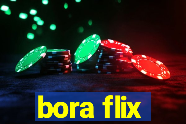 bora flix