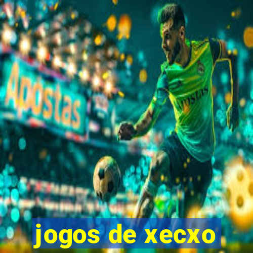 jogos de xecxo