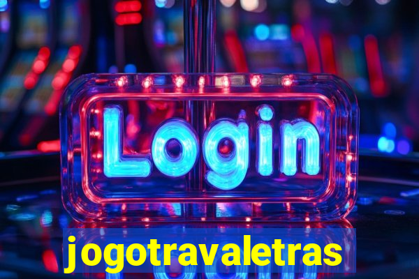 jogotravaletras