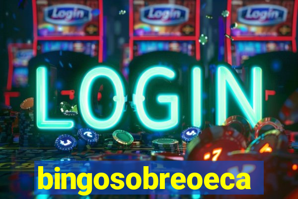 bingosobreoeca