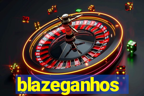 blazeganhos